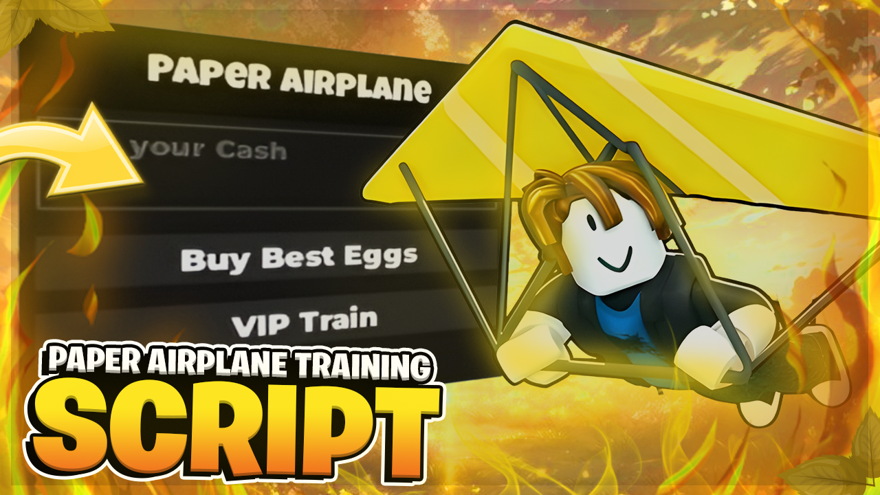🔥 Paper Airplane Training SCRIPT | Infinite Cash, VIP Train, Buy Best Eggs !! (NO KEY)